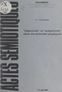 Objectivité et subjectivité dans les théories physiques