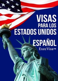  Execvisa - Visas para los Estados Unidos - ExecVisa.