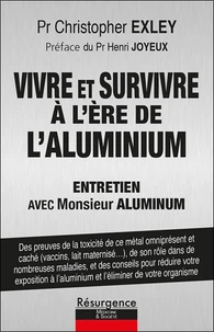 Vivre et survivre à l'ère de l'aluminium