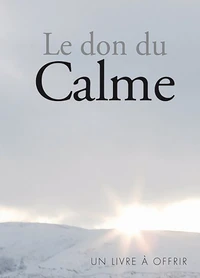 Le don du Calme