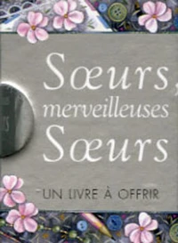 Soeurs, merveilleuses Soeurs