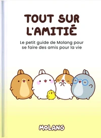 Tout sur l'amitié