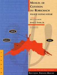Manuel De Cotation Du Rorschach Pour Le Systeme Integre. 4eme Edition