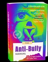 Téléchargement de livres pdf Rapidshare The Anti-Bully Manual: How to Fight Bullies the Cyber Way—International Edition 9798230949220 ePub RTF FB2 par Expat Scribe