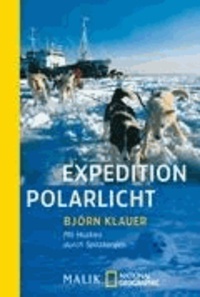 Expedition Polarlicht - Mit Huskys durch Spitzbergen.