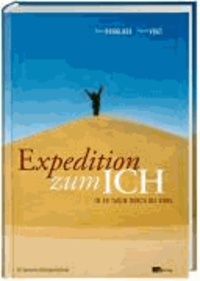 Expedition zum ICH - In 40 Tagen durch die Bibel.
