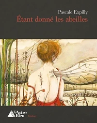 Etant donné les abeilles