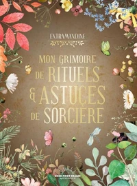Mon grimoire de rituels & astuces de sorcière