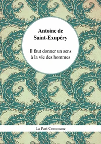 Il faut donner un sens à la vie des hommes
