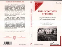 HALLUCINATIONS ET DELIRE. Les formes hallucinatoires de l'automatisme verbal