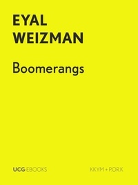  Eyal Weizman - Boomerangs - UCG EBOOKS, #29.