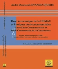 Droit économique de la CEMAC et pratiques anticoncurrentielles. Entre droit communautaire et droit national de la concurrence