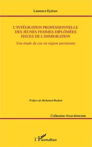 L'intégration professionnelle des jeunes femmes diplômées issues de l'immigration