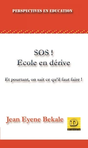 SOS ! Ecole en dérive