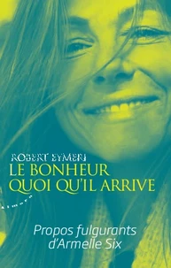 Le bonheur quoi qu'il arrive