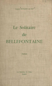 Le solitaire de Bellefontaine