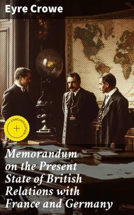 Memorandum on the Present State of British Relations with France and Germany