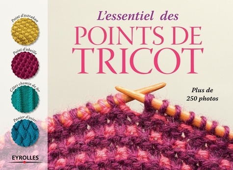  Eyrolles - L'essentiel des points de tricot.