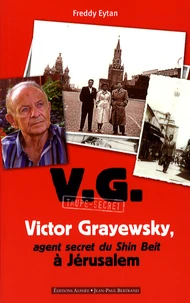 Victor Grayewsky, agent secret du Shin Beit à Jérusalem