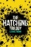 The Hatching Trilogy. The Hatching, Skitter, Zero Day