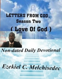  Ezekiel C. Melchisedec - Letters From God ( Love  of God  ) - Season Two, #2.