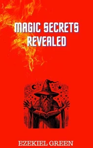 Magic Secrets Revealed