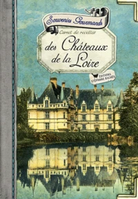 Souvenirs gourmands des Châteaux de la Loire