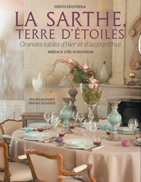 La Sarthe, terre d'étoilés