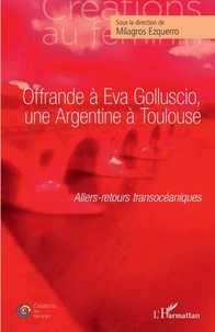 Offrande à Eva Golluscio, une Argentine à Toulouse