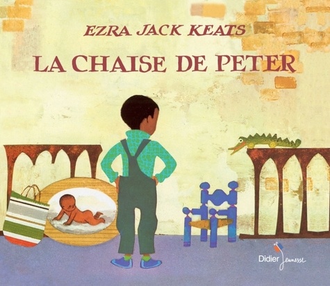 Ezra Jack Keats - La chaise de Peter.