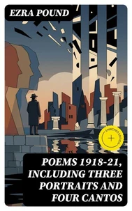 Poems 1918-21, Including Three Portraits and Four Cantos