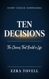 Ten Decisions