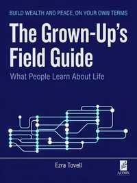 The Grown-Up's Field Guide