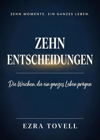 Zehn Entscheidungen