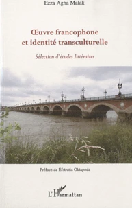 Oeuvre francophone et identité transculturelle : sélection d'études littéraires