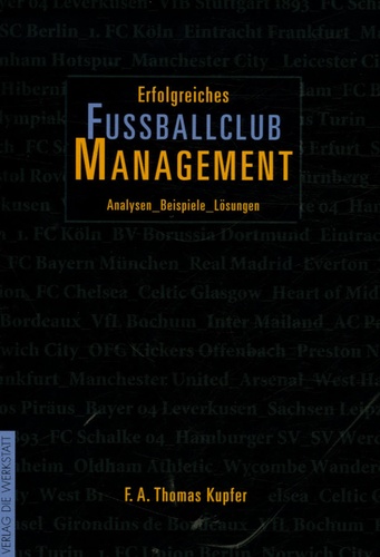 F-A Thomas Kupfer - Erfolgreiches Fussballclub Management - Edition en langue allemande. 1 Cédérom