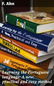 Learning the Portuguese language: A new, practical and easy method