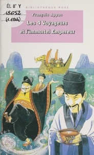 F Appas - Les 4 voyageurs et l'immortel empereur.