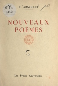 F. Arnollet - Nouveaux poèmes.