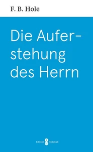 Die Auferstehung des Herrn