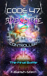 Code 47 to BREV Force Controller the Final Battle