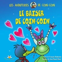 Le baiser de coin coin les aventures de coin coin 02