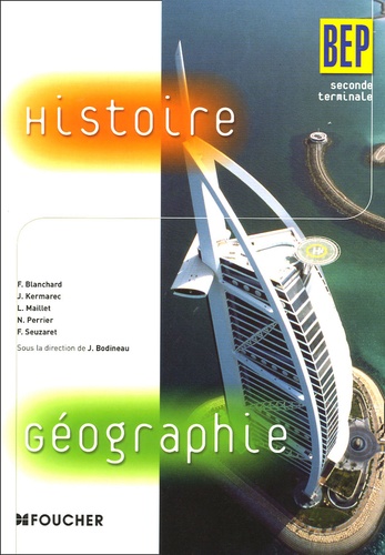 F Blanchard et Jacqueline Kermarec - Histoire Géographie BEP 2e Tle.