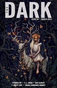  F. Brett Cox et  Ray Cluley - The Dark Issue 94 - The Dark.