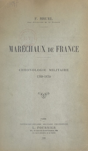 Maréchaux de France. Chronologie militaire, 1768-1870
