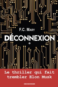 F.C. Mary - Déconnexion Tome 1 : Le Mouvement.