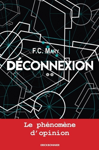 F.C. Mary - Déconnexion - l'Archange du Web.