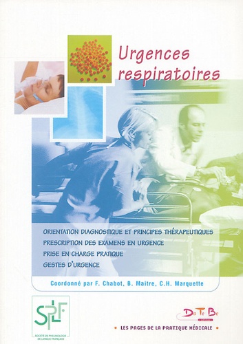 F Chabot et Brigitte Maitre - Urgences respiratoires.