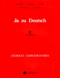 F Comtet et C Eckert - Allemand 3eme Seconde Langue Ja Zu Deutsch. Exercices Complementaires.
