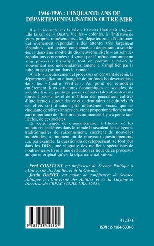 Cinquante ans de départementalisation Outre-mer